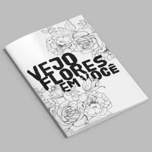 Vejo Flores em Voc�
